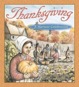 Thanksgiving : A Harvest Celebration  9780758605306 Front Cover