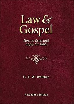 Law and Gospel How to Read and Apply the Bible  9780758616883 Front Cover