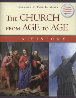 Church from Age to Age A History from Galilee to Global Christianity  9780758626462 Front Cover