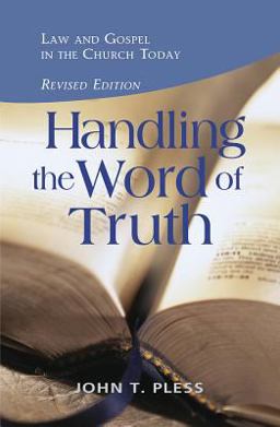 Handling the Word of the Truth - Revised Edition  9780758648952 Front Cover