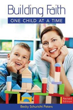 Building Faith One Child at a Time:  9780758652645 Front Cover