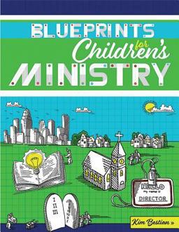 Blueprints for Children's Ministry  9780758657305 Front Cover