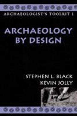Archaeology by Design  9780759100206 Front Cover