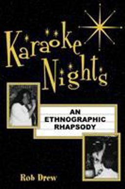 Karaoke Nights An Ethnographic Rhapsody  9780759100473 Front Cover