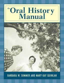 Oral History Manual  9780759101012 Front Cover