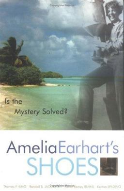 Amelia Earhart's Shoes Is the Mystery Solved?  9780759101302 Front Cover