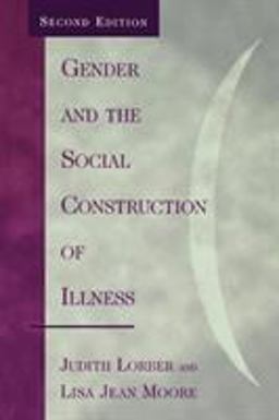 Gender and the Social Construction of Illness 2nd 9780759102385 Front Cover