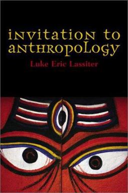 Invitation to Anthropology Invitation to Anthropology