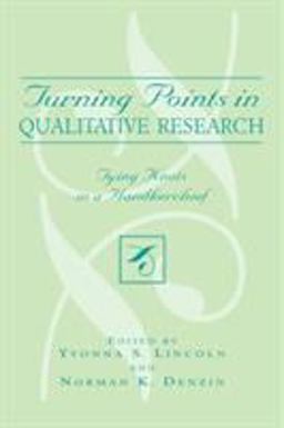 Turning Points in Qualitative Research Tying Knots in a Handkerchief  9780759103481 Front Cover