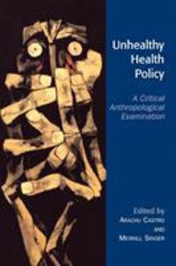 Unhealthy Health Policy Unhealthy Health Policy