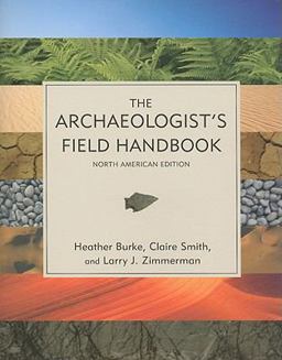 Archaeologist's Field Handbook  9780759108837 Front Cover