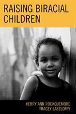 Raising Biracial Children  9780759109018 Front Cover
