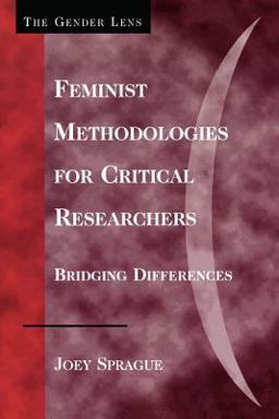 Feminist Methodologies for Critical Researchers Bridging Differences  9780759109032 Front Cover