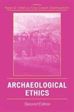 Archaeological Ethics 2nd 9780759109636 Front Cover