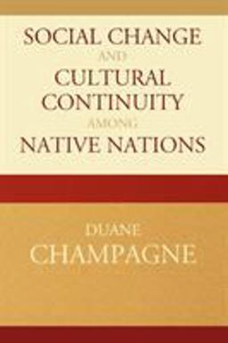 Social Change and Cultural Continuity among Native Nations  9780759110014 Front Cover