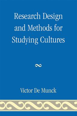 Research Design and Methods for Studying Cultures  9780759111431 Front Cover