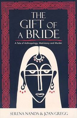 Gift of a Bride A Tale of Anthropology, Matrimony and Murder  9780759111509 Front Cover