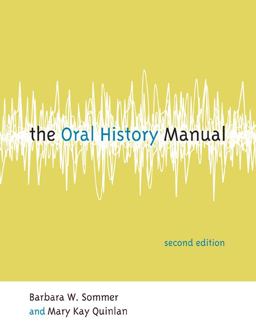 Oral History Manual 2nd 9780759111585 Front Cover