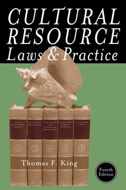 Cultural Resource Laws and Practice 4th 9780759121751 Front Cover