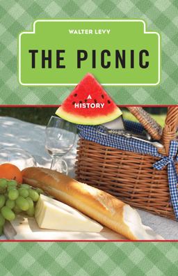 Picnic A History  9780759121805 Front Cover