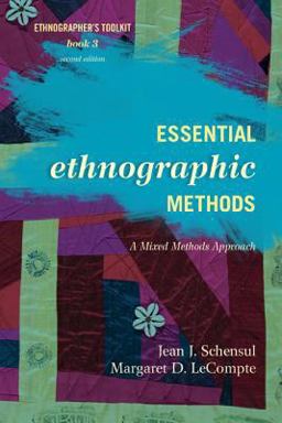 Essential Ethnographic Methods: A Mixed Methods Approach  9780759122031 Front Cover