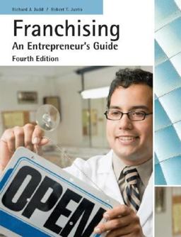 Franchising An Entrepreneur's Guide 4th 9780759367050 Front Cover