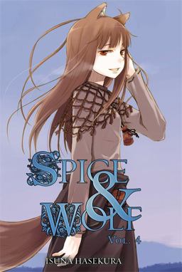 Spice and Wolf, Vol. 4 (light Novel)  9780759531086 Front Cover
