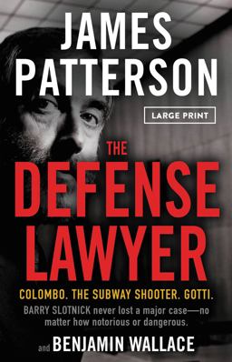 Defense Lawyer The Barry Slotnick Story  9780759555150 Front Cover