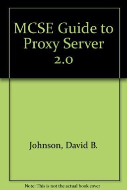 MCSE Guide to Microsoft Proxy Server 2.0