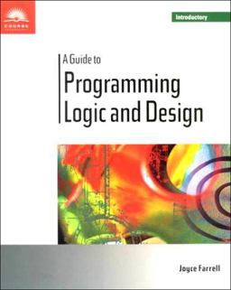 Guide to Programming Logic and Design Introductory 1st 1999 9780760011485 Front Cover
