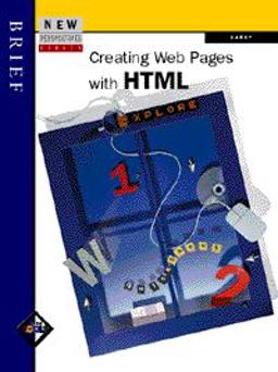 New Perspectives on Creating Web Pages with HTML