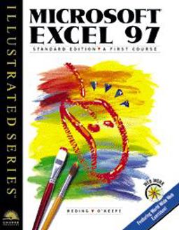 Microsoft Excel 97 - Illustrated Standard Edition
