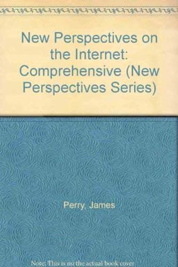 New Perspectives on the Internet New Perspectives on the Internet