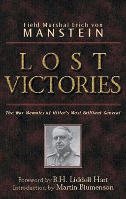 Lost Victories The War Memoirs of Hilter's Most Brilliant General  9780760320549 Front Cover