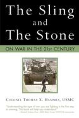 Sling and the Stone On War in the 21st Century  9780760324073 Front Cover
