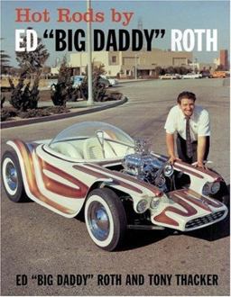 Hot Rods by Ed Big Daddy Roth