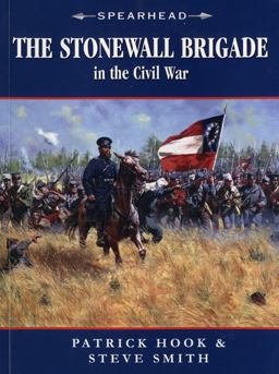 The Stonewall Brigade in the Civil War