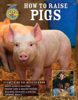 How to Raise Pigs  9780760331583 Front Cover