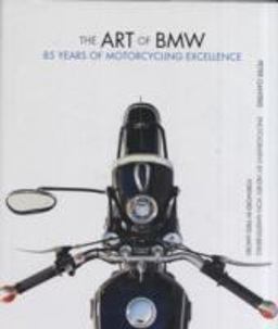 Art of BMW 85 Years of Motorcycling Excellence  9780760333150 Front Cover