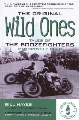 Original Wild Ones Tales of the Boozefighters Motorcycle Club  9780760335376 Front Cover