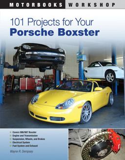 101 Projects for Your Porsche Boxster  9780760335543 Front Cover
