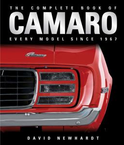 Complete Book of Camaro Every Model Since 1967  9780760339619 Front Cover