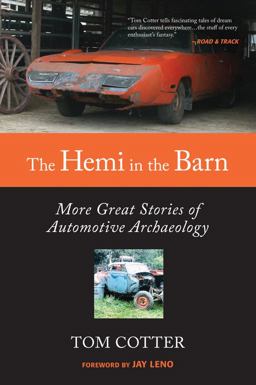Hemi in the Barn More Great Stories of Automotive Archaeology  9780760342985 Front Cover