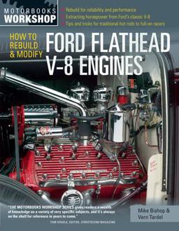 How to Rebuild and Modify Ford Flathead V-8 Engines  9780760343999 Front Cover