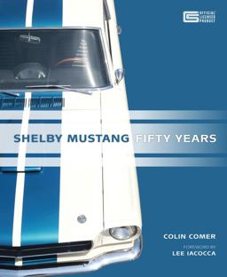 Shelby Mustang Fifty Years  9780760344750 Front Cover