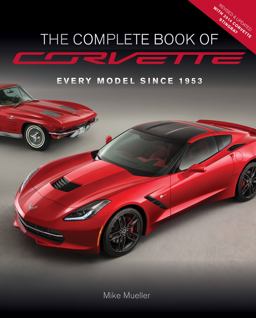 The Complete Book of Corvette - Revised and Updated