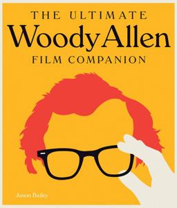 Ultimate Woody Allen Film Companion  9780760346235 Front Cover