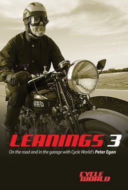 Leanings 3 On the Road and in the Garage with Cycle World's Peter Egan  9780760346426 Front Cover