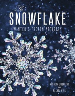 Snowflake Winter's Frozen Artistry  9780760348475 Front Cover