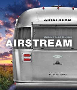 Airstream America's World Traveler  9780760349991 Front Cover